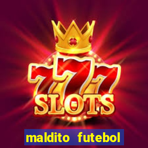 maldito futebol clube dublado download